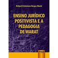 Ler Ensino Jurídico Positivista e a Pedagogia de Warat, do autor Richard Crisóstomo Borges Maciel Ler Ensino Jurídico Positivista e a Pedagogia de Warat, do autor Richard Crisóstomo Borges Maciel