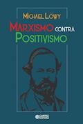 Ler Marxismo contra positivismo, do autor Michael Löwy Ler Marxismo contra positivismo, do autor Michael Löwy