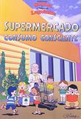 Ler Gibi. Supermercado Consumo Consciente, do autor Samuel Lago Ler Gibi. Supermercado Consumo Consciente, do autor Samuel Lago