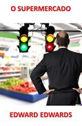 Ler O Supermercado, do autor Edward Edwards