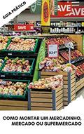 Ler Como montar um mercadinho, mercado ou supermercado, do autor Antonio Marques