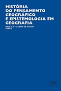 Ler História do pensamento geográfico e epistemologia em Geografia, do autor Paulo R. Teixeira de Godoy Ler História do pensamento geográfico e epistemologia em Geografia, do autor Paulo R. Teixeira de Godoy