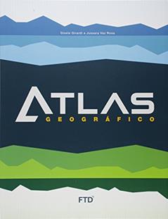 Atlas Geográfico: Livro do Aluno, do autor Gisele Girardi; Jussara Vaz Rosa