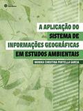 A aplicação do sistema de informações geográficas em estudos ambientais, do autor Monika Christina Portella Garcia