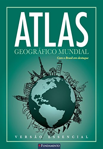 Ler Atlas Geográfico Mundial - Capa Verde, do autor Stephen Schoffham Ler Atlas Geográfico Mundial - Capa Verde, do autor Stephen Schoffham