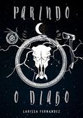 Ler Parindo o diabo : Conto, do autor Larissa Fernandez
