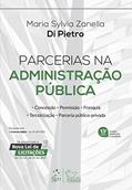 Ler Parcerias na Administração Pública, do autor Maria Sylvia Zanella DI PIETRO Ler Parcerias na Administração Pública, do autor Maria Sylvia Zanella DI PIETRO