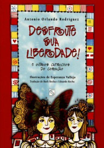 Ler Desfrute Sua Liberdade, do autor antonio Orlando Rodriguez