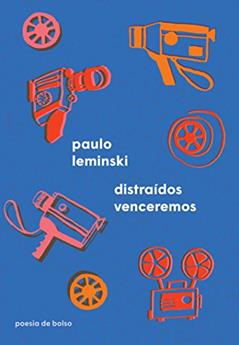 Distraídos venceremos, do autor Paulo Leminski