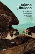 Ler O verão em que mamãe teve olhos verdes, do autor Tatiana Tibuleac Ler O verão em que mamãe teve olhos verdes, do autor Tatiana Tibuleac