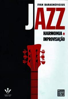 Jazz - Harmonia e improvisação, do autor Ivan Barasnevicius