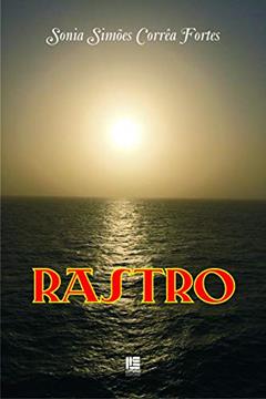 Rastro, do autor Sonia Simões Corrêa Fortes