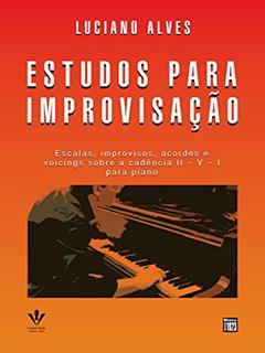 Estudos para improvisação, do autor Luciano Alves