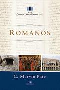 Ler Romanos: Comentário Expositivo, do autor C. Marvin Pate