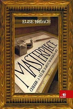 Masterpiece Chegou A Vez De Marvin No Mundo Da Arte, do autor ELISE BROACH
