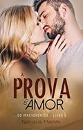 Ler À prova do amor: Os Irreverentes Livro 1, do autor Nathalia Marvin