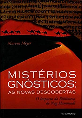 Ler Mistérios Gnósticos. As Novas Descobertas, do autor Marvin Meyer