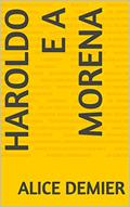 Ler Haroldo e a Morena, do autor Alice Demier