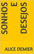 Ler Sonhos e Desejos, do autor Alice Demier