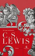 Ler Até que tenhamos rostos: a releitura de um mito, do autor C.S. Lewis Ler Até que tenhamos rostos: a releitura de um mito, do autor C.S. Lewis