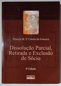 Ler Dissolução Parcial, Retirada E Exclusão De Sócio, do autor Priscila M. P. Corrêa da Fonseca