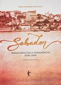Ler Salvador. Transformações e Permanências 1549-1999, do autor Pedro de Almeida Vasconcelos