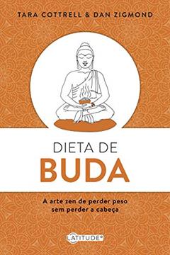 Dieta de Buda, do autor Tara Cottrell; Dan Zigmond