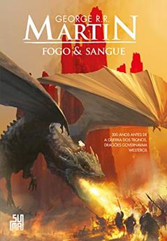Fogo & Sangue - Volume 1, do autor George R. R. Martin