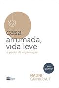 Ler Casa arrumada, vida leve: o poder da organização, do autor Nalini Grinkraut Ler Casa arrumada, vida leve: o poder da organização, do autor Nalini Grinkraut