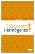 Ler 365 dias com Hermógenes, do autor José Hermógenes Ler 365 dias com Hermógenes, do autor José Hermógenes