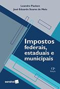 Ler Impostos Federais,Estaduais e Municipais - 12ª edição 2022, do autor Leandro Paulsen