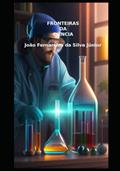 Ler FRONTEIRAS DA CIÊNCIA: Matéria e Espírito (Portuguese Edition), do autor Sr. João Fernandes Fernandes da Silva Júnior Jr. Ler FRONTEIRAS DA CIÊNCIA: Matéria e Espírito (Portuguese Edition), do autor Sr. João Fernandes Fernandes da Silva Júnior Jr.