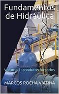 Ler Fundamentos de Hidráulica: Volume 1: condutos forçados, do autor MARCOS ROCHA VIANNA Ler Fundamentos de Hidráulica: Volume 1: condutos forçados, do autor MARCOS ROCHA VIANNA