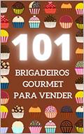Ler 101 BRIGADEIROS GOURMET PARA VENDER, do autor Ricardo Felipe Ivanoski