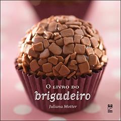 O livro do brigadeiro, do autor Juliana Motter