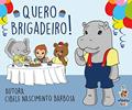 Ler Quero brigadeiro, do autor Cibele Nascimento Barbosa Ler Quero brigadeiro, do autor Cibele Nascimento Barbosa
