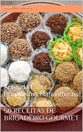 Ler 50 Receitas de Brigadeiro Gourmet: Aprenda Fazer Brigadeiros Maravilhosos!, do autor Melissa Franco