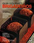 Ler Guia Gourmet - Brigadeiros 2ed/12, do autor Diversos