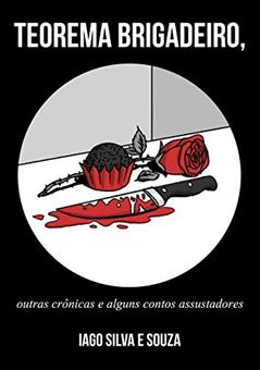 Teorema Brigadeiro, do autor Iago Silva e Souza