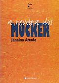 Ler A Revolta Dos Mucker, do autor Janaina Amado