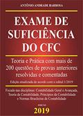 Ler Exame de Suficiência do CFC - Teoria e Prática com mais de de 200 questões de provas anteriores resolvidas e comentadas., do autor Antônio Andrade Barbosa Ler Exame de Suficiência do CFC - Teoria e Prática com mais de de 200 questões de provas anteriores resolvidas e comentadas., do autor Antônio Andrade Barbosa