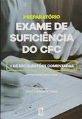 Ler Preparatório para Exame de Suficiência do Cfc 2016. 213 Questões Comentadas, do autor Sheizi Calheira de Freitas