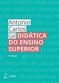 Ler Didática do Ensino Superior, do autor Antonio Carlos GIL Ler Didática do Ensino Superior, do autor Antonio Carlos GIL