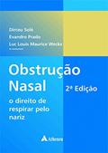 Ler Obstrução Nasal: O Direito de Respirar Pelo Nariz, do autor Dirceu Solé; Evandro Prado; Luc Louis Maurice Weckx Ler Obstrução Nasal: O Direito de Respirar Pelo Nariz, do autor Dirceu Solé; Evandro Prado; Luc Louis Maurice Weckx