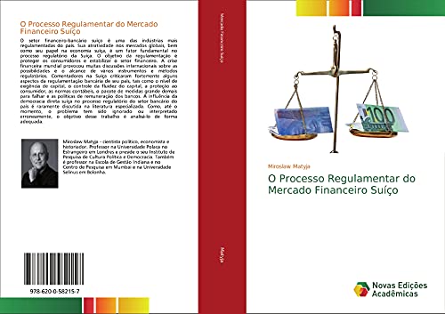 Ler O Processo Regulamentar do Mercado Financeiro Suíço, do autor Miroslaw Matyja