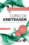 Ler Curso de Arbitragem 9ºedição, do autor Francisco José Cahali