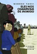 Ler Eles nos Chamavam de Inimigo (brochura), do autor George Takei; Justin Eisinger; Steven Scott Ler Eles nos Chamavam de Inimigo (brochura), do autor George Takei; Justin Eisinger; Steven Scott