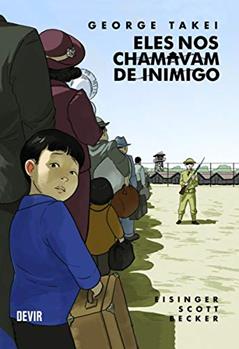 Eles nos Chamavam de Inimigo (brochura), do autor George Takei; Justin Eisinger; Steven Scott