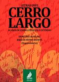 Ler Letras UFFS Cerro Largo 10 anos de ensino, pesquisa e extensão, do autor Demétrio Aves Paz; Jeize de Fátima Batista Ler Letras UFFS Cerro Largo 10 anos de ensino, pesquisa e extensão, do autor Demétrio Aves Paz; Jeize de Fátima Batista