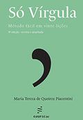 Ler Só vírgula: Método fácil em vinte lições, do autor Maria Tereza de Queiroz Piacentini